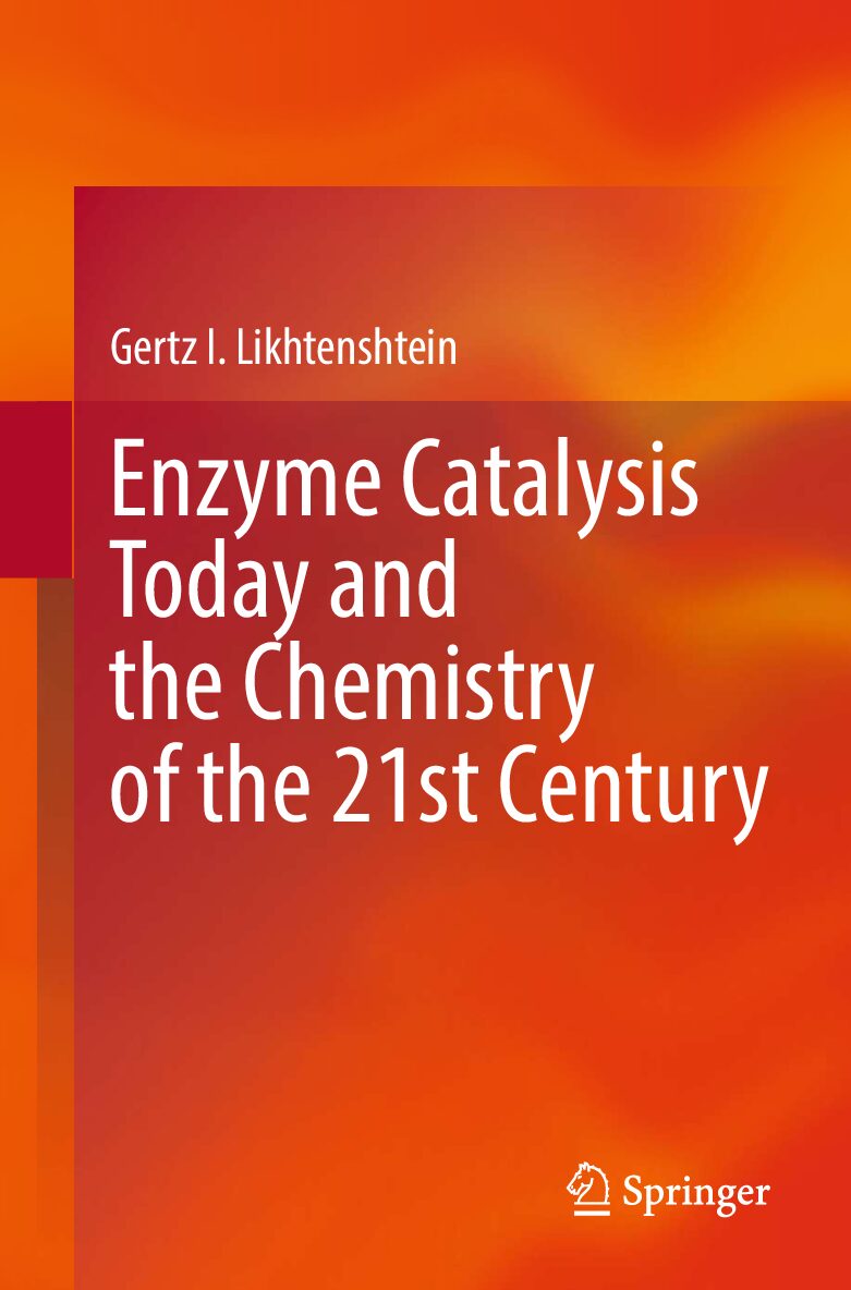 eBook [PDF] Enzyme Catalysis Today and the Chemistry of the 21st Century By Likhtenshtein G.I