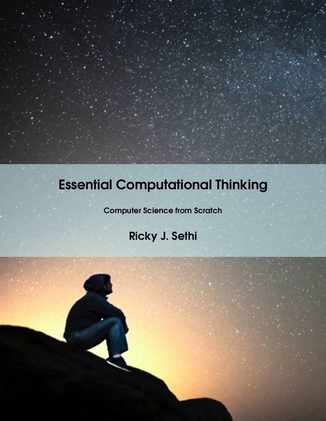 eBook [PDF] Essential Computational Thinking Computer Science from Scratch By Ricky J Sethi