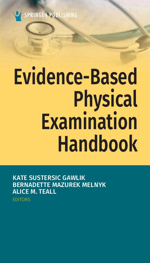 eBook [PDF] Evidence Based Physical Examination Handbook By Kate Gawlik; Bernadette Mazurek Melnyk; Alice M Teal