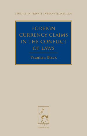 eBook [PDF] Foreign Currency Claims in the Conflict of Laws Vol 2 By Vaughan Black