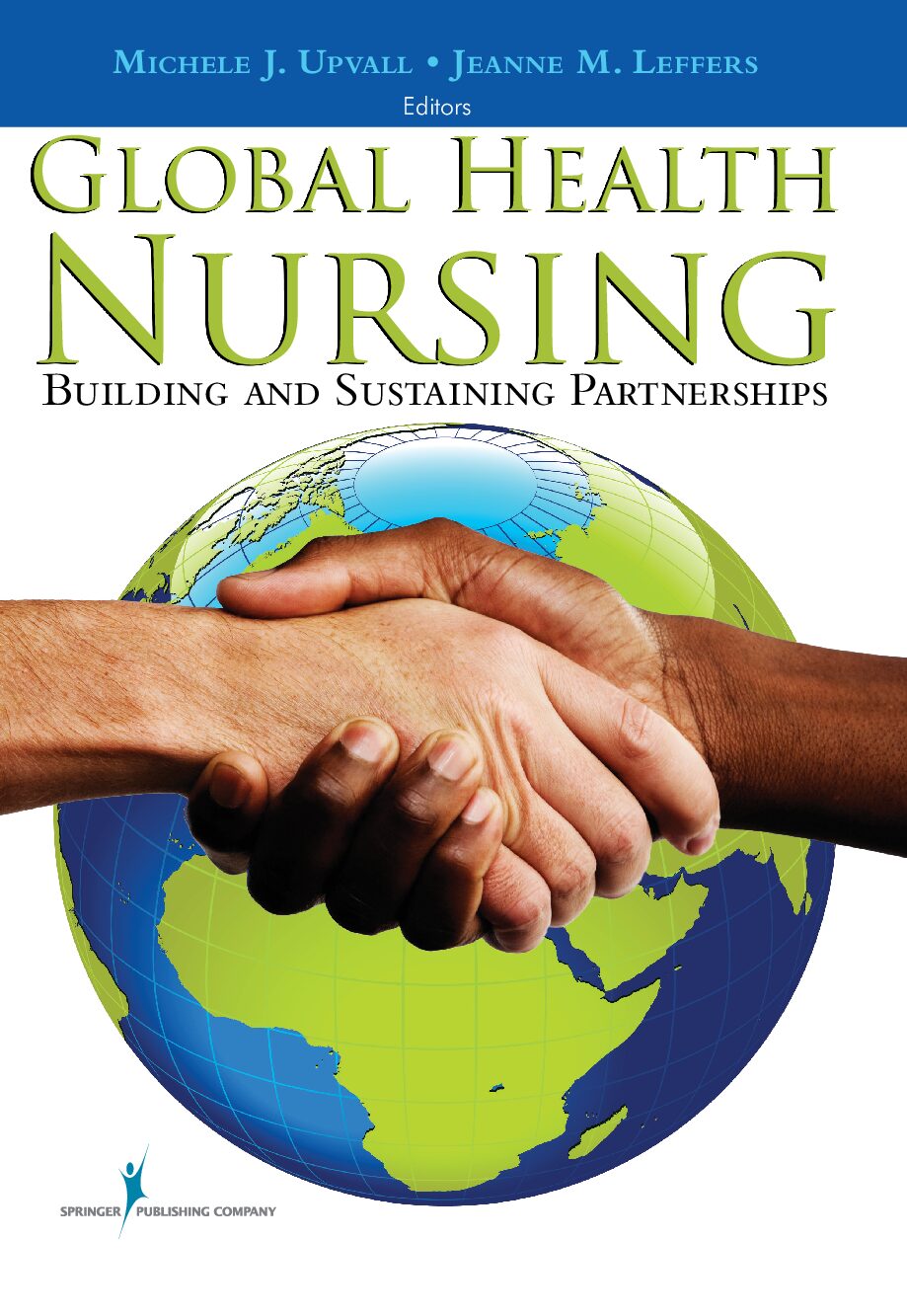 eBook [PDF] Global Health Nursing Building and Sustaining Partnerships By Michele Upvall, Jeanne Leffers