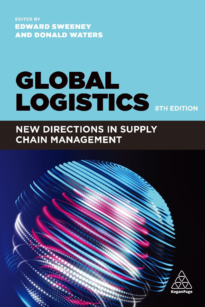 eBook [PDF] Global logistics new directions in supply chain management 8th Edition By C. Donald J. Waters, Edward Sweeney