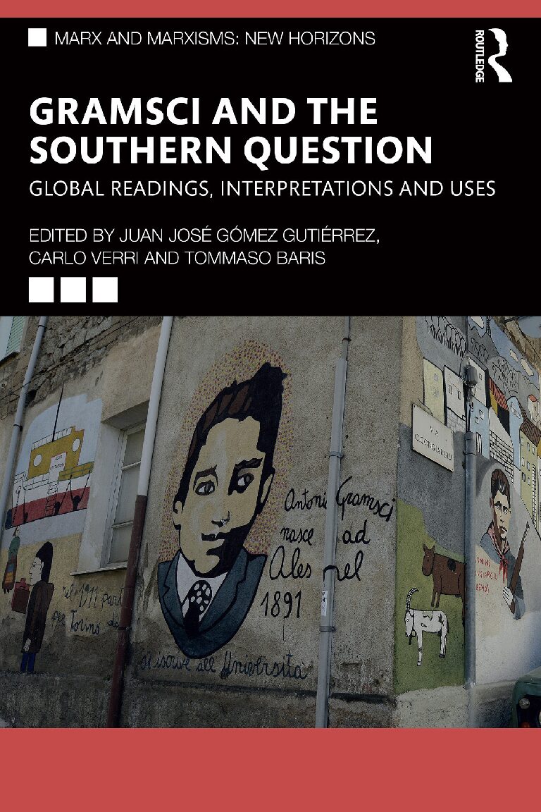 eBook [PDF] Gramsci and the Southern Question By Juan José Gómez Gutiérrez, Carlo Verri, Tommaso Baris