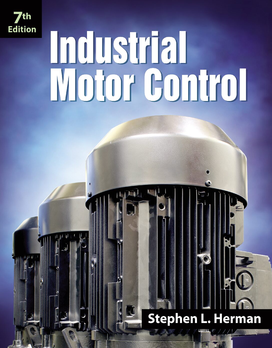 eBook [PDF] Industrial Motor Control 7th Edition By Stephen Herman
