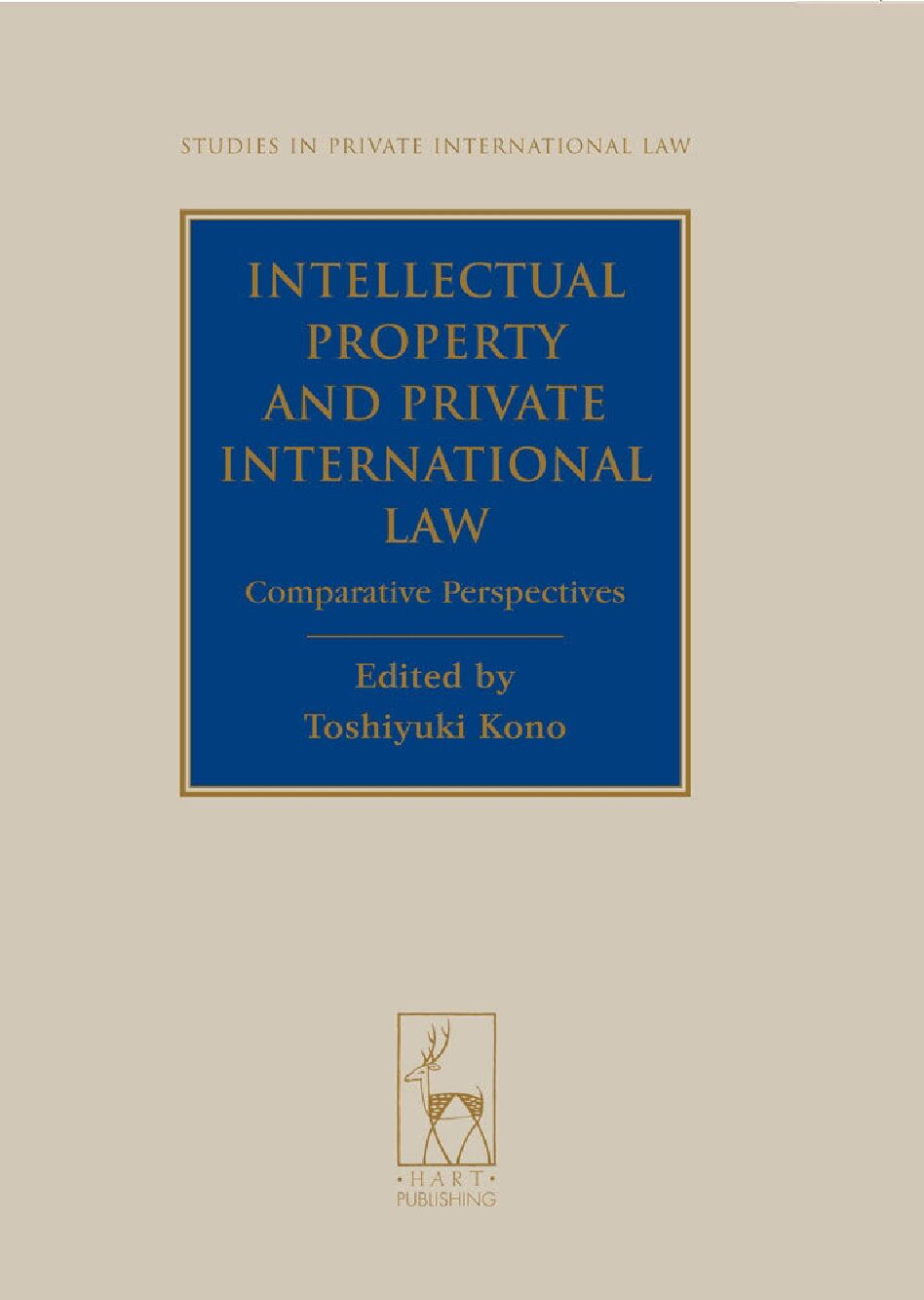 eBook [PDF] Intellectual Property and Private International Law Comparative Perspectives By Toshiyuki Kono