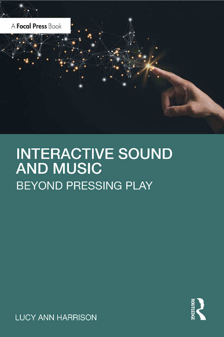 eBook [PDF] Interactive Sound and Music Beyond Pressing Play By Lucy Ann Harrison