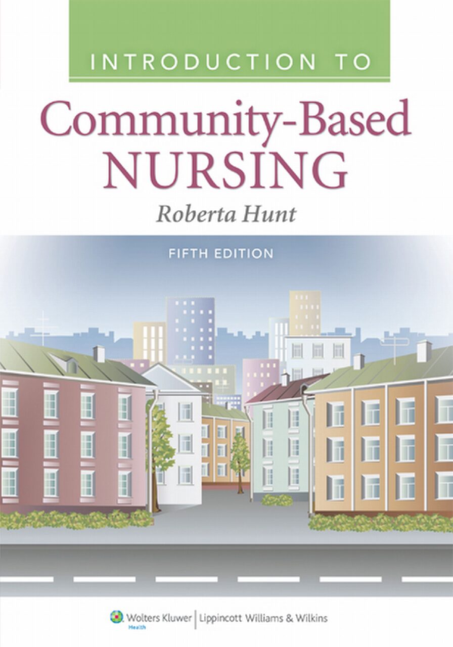 eBook [PDF] Introduction to Community Based Nursing By Roberta Hunt