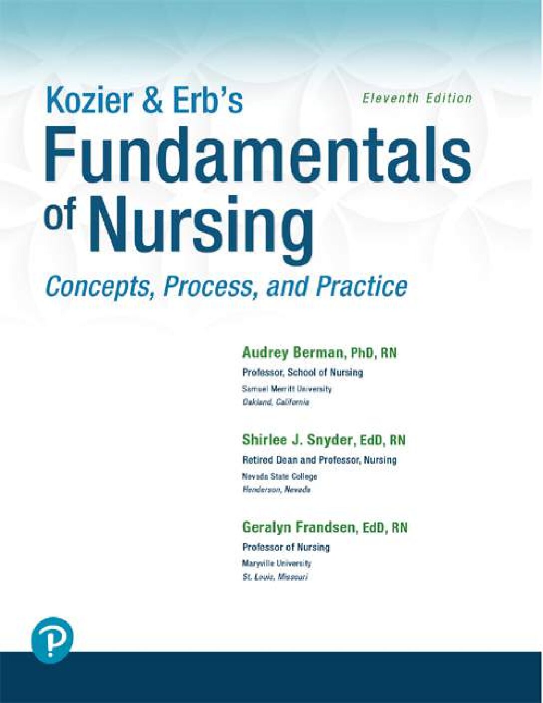 eBook [PDF] Kozier and Erb's Fundamentals of Nursing Concepts, Process, and Practice 11th Edition By Audrey Berman, Shirlee J. Snyder, Geralyn Frandsen