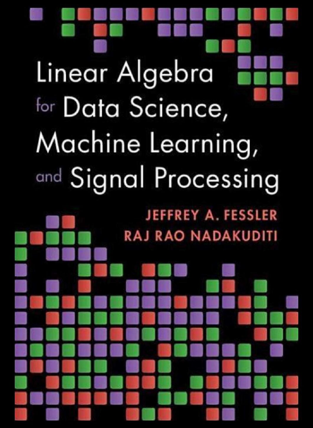 eBook [PDF] Linear Algebra for Data Science, Machine Learning, and Signal Processing By Jeffrey A. Fessler, Raj Rao Nadakuditi