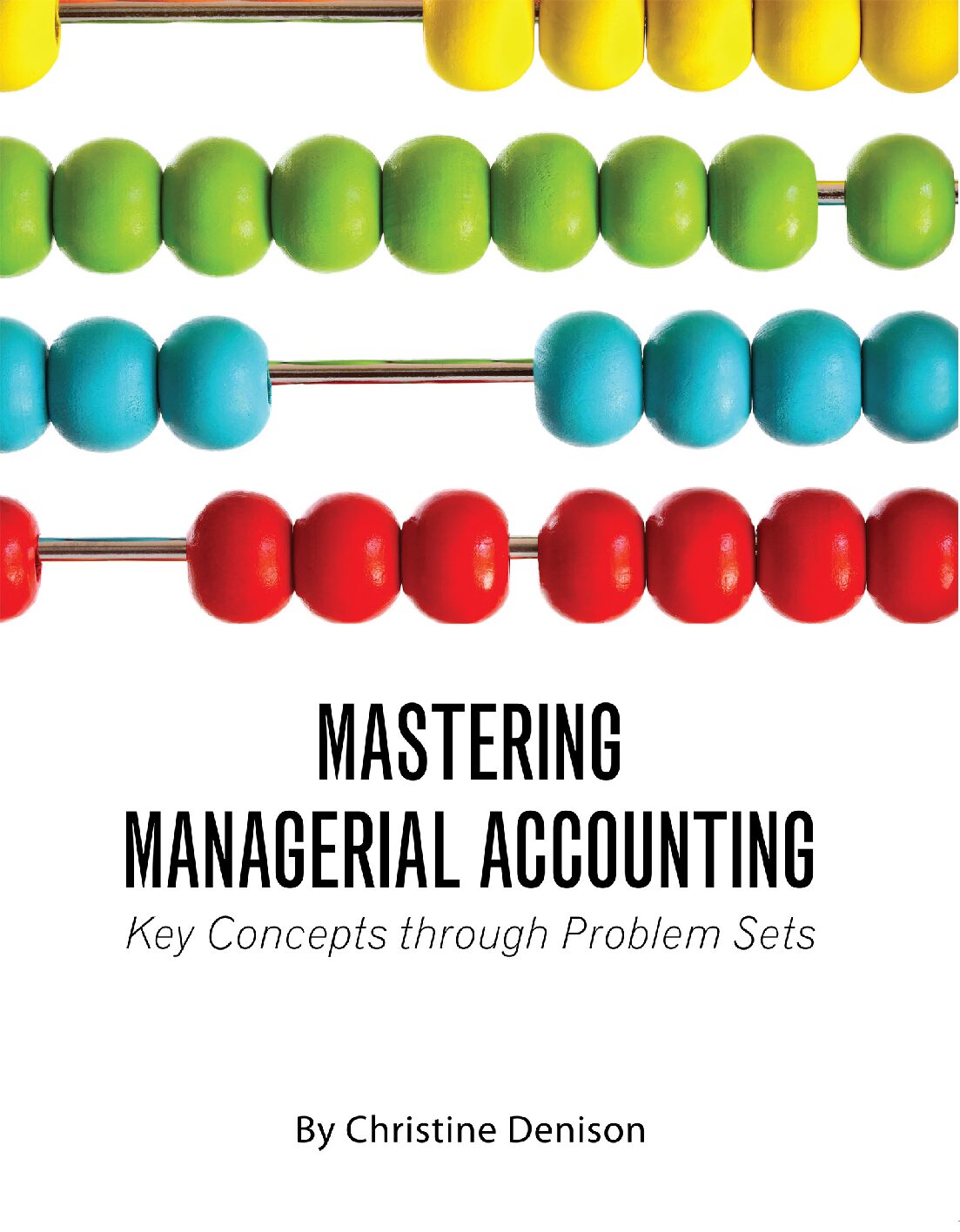 eBook [PDF] Mastering managerial accounting key concepts through problem sets By Denison, Christine