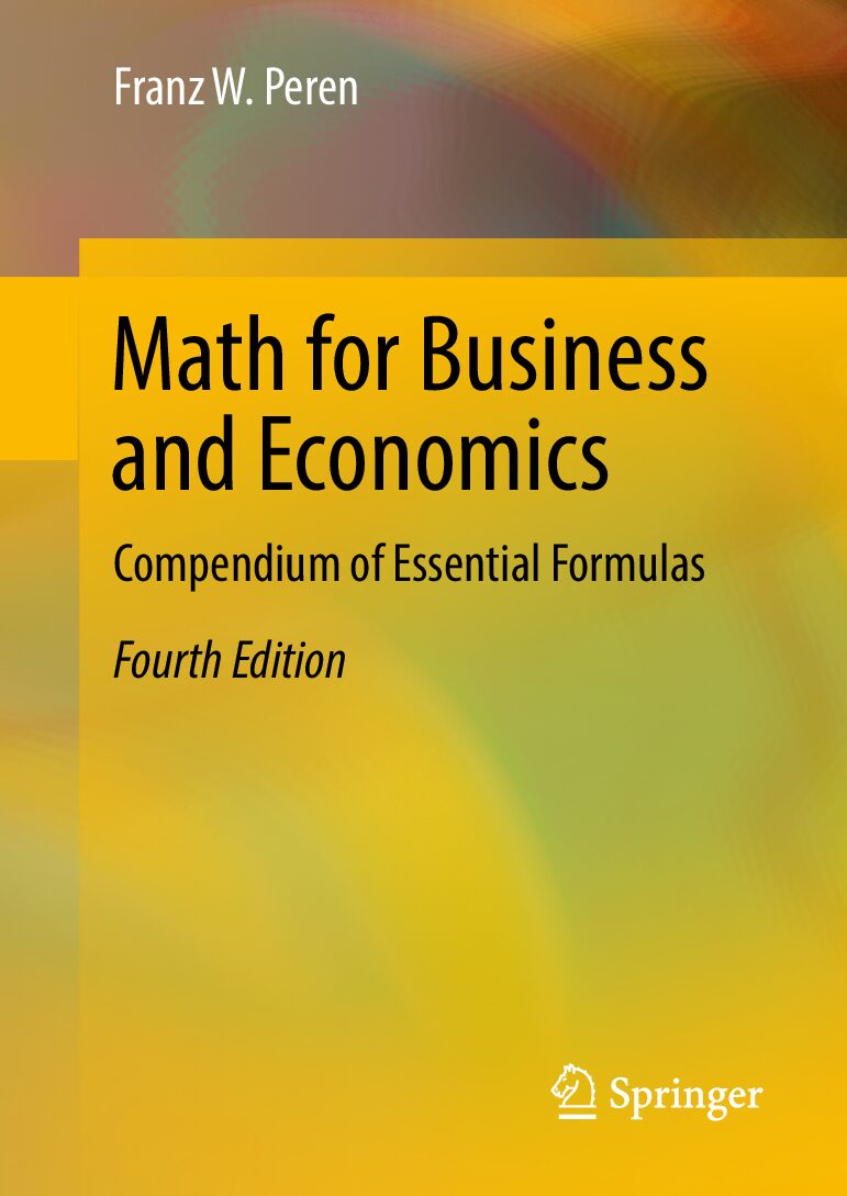 eBook [PDF] Math for Business and Economics Compendium of Essential Formulas 4th edition By Franz W. Peren