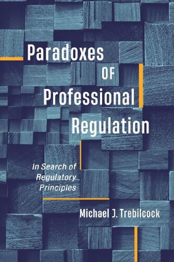 eBook [PDF] Paradoxes of Professional Regulation By Michael J Trebilcock