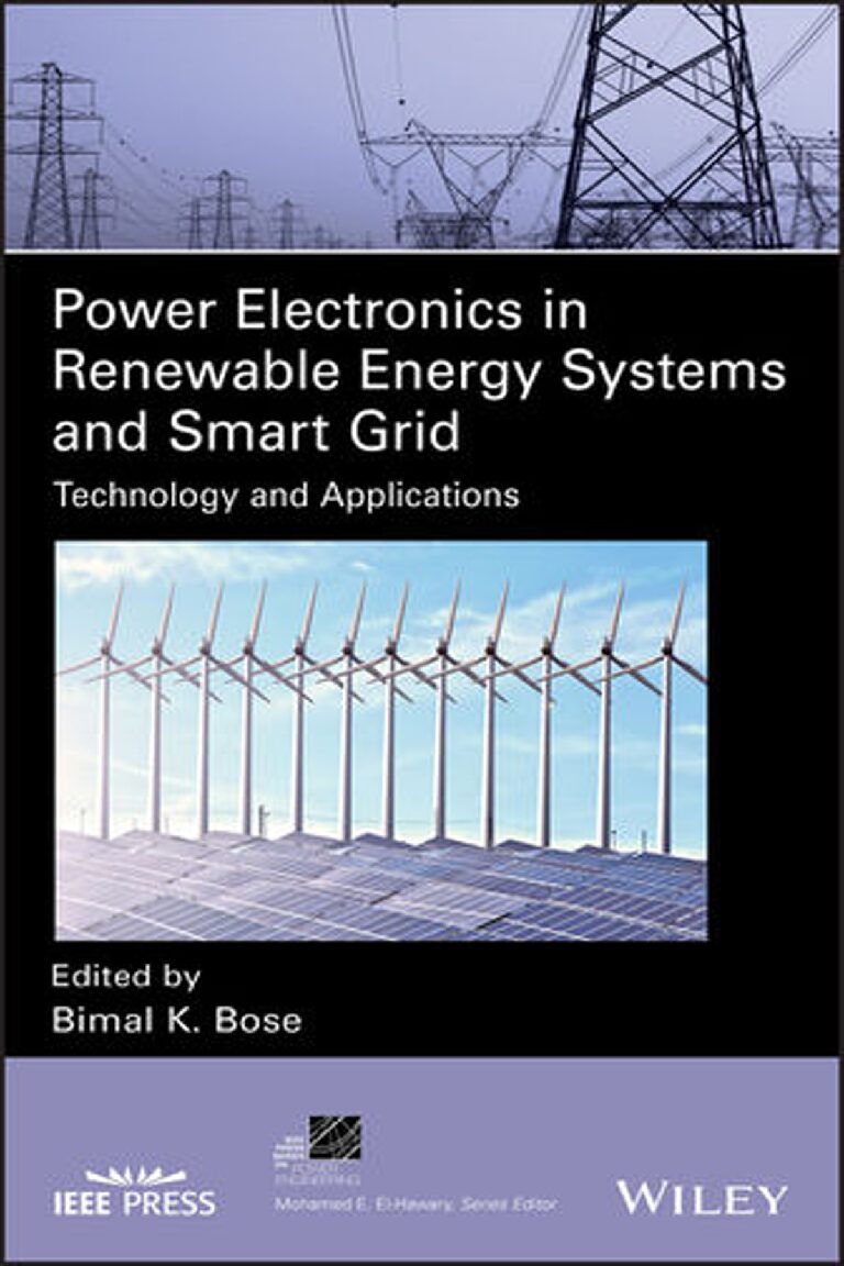 eBook [PDF] Power electronics in renewable energy systems and smart grid technology and applications By Bose, Bimal K