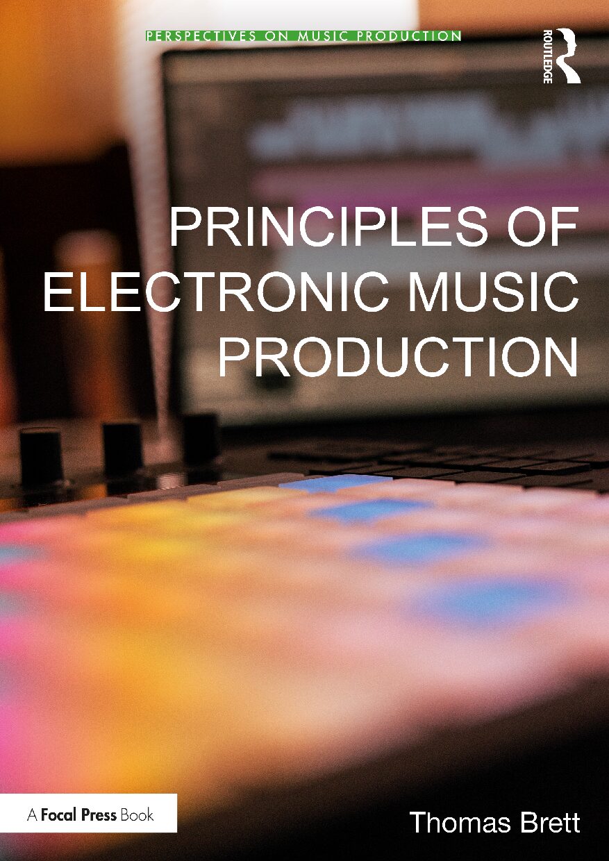 eBook [PDF] Principles of Electronic Music Production By Thomas Brett