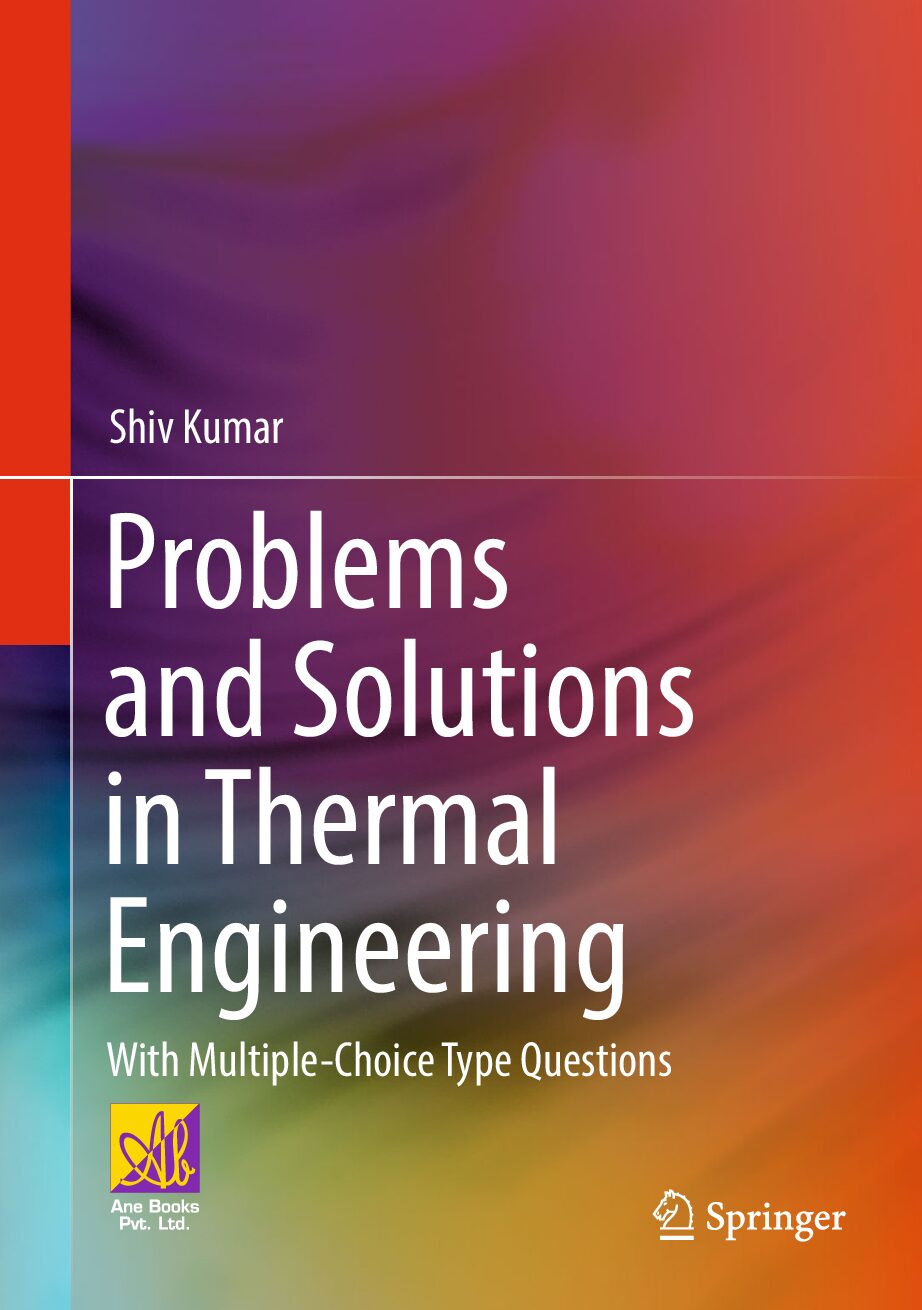 eBook [PDF] Problems and Solutions in Thermal Engineering With MultipleChoice Type Questions By Shiv Kumar