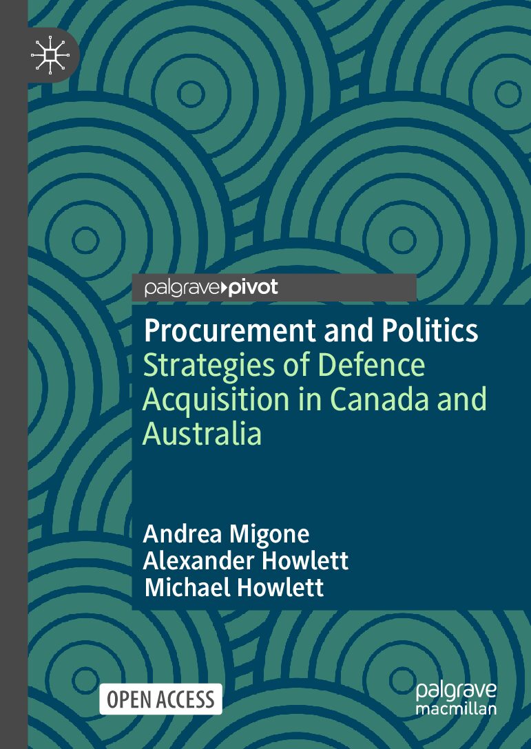 eBook [PDF] Procurement and Politics Strategies of Defence Acquisition in Canada and Australia By Andrea Migone, Alexander Howlett, Michael Howlett