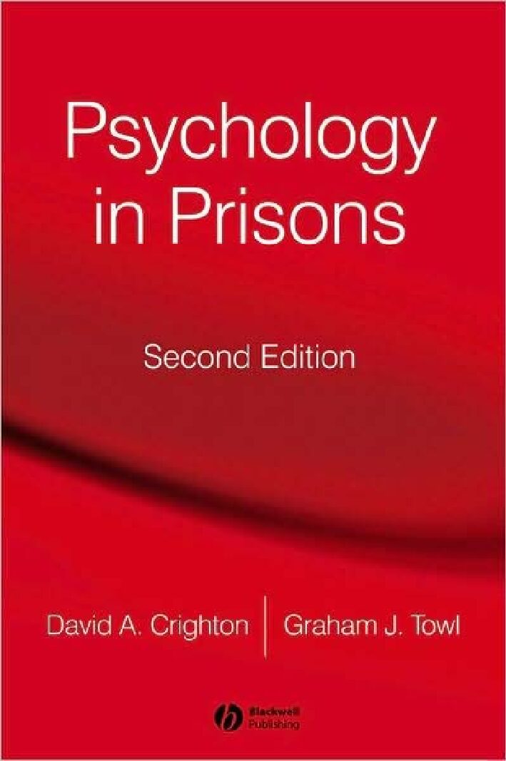 eBook [PDF] Psychology in Prisons 2nd Edition By Graham J. Towl, David A. Crighton