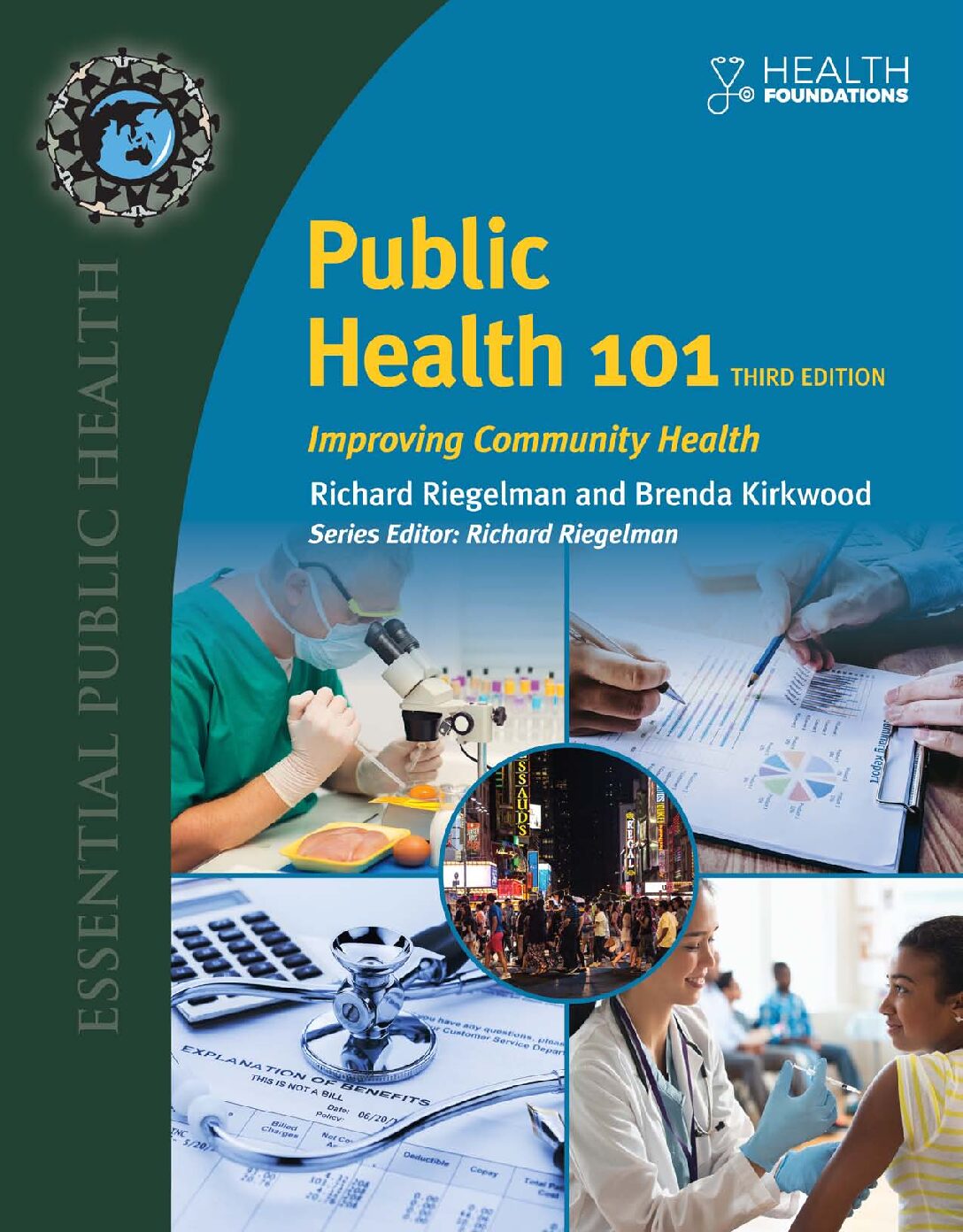 eBook [PDF] Public Health 101 Improving Community Health 3rd Edition By Richard K. Riegelman, Brenda Kirkwood