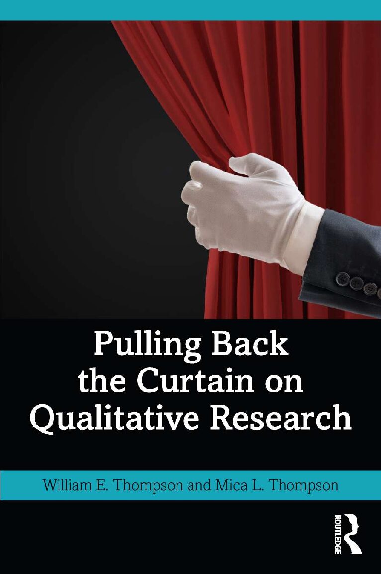 eBook [PDF] Pulling Back the Curtain on Qualitative Research By William Thompson, Mica Thompson