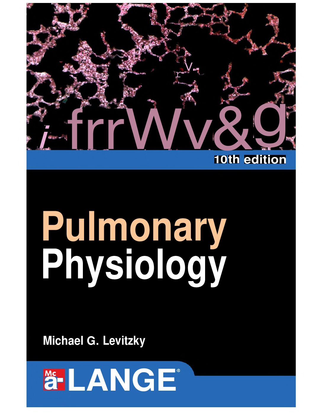 eBook [PDF] Pulmonary Physiology 10th Editi By Michael Levitzky