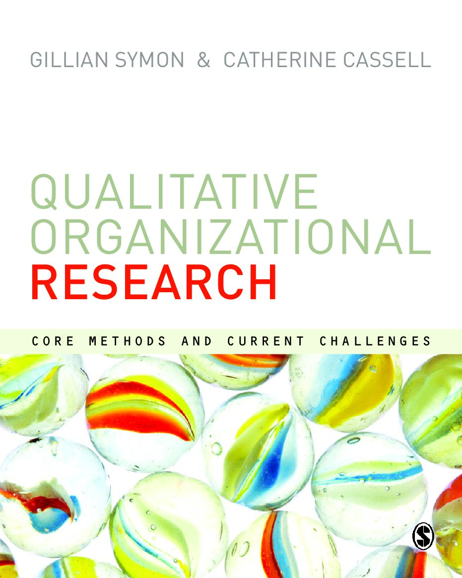 eBook [PDF] Qualitative Organizational Research Core Methods and Current Challenges By Gillian Symon, Cathy Cassell