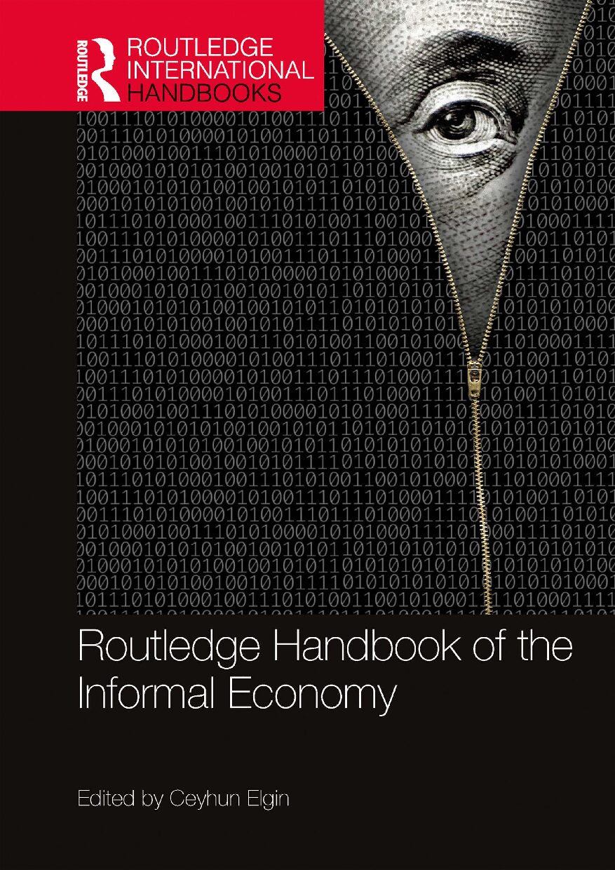 eBook [PDF] ROUTLEDGE HANDBOOK OF THE INFORMAL ECONOMY BY Ceyhun Elgin