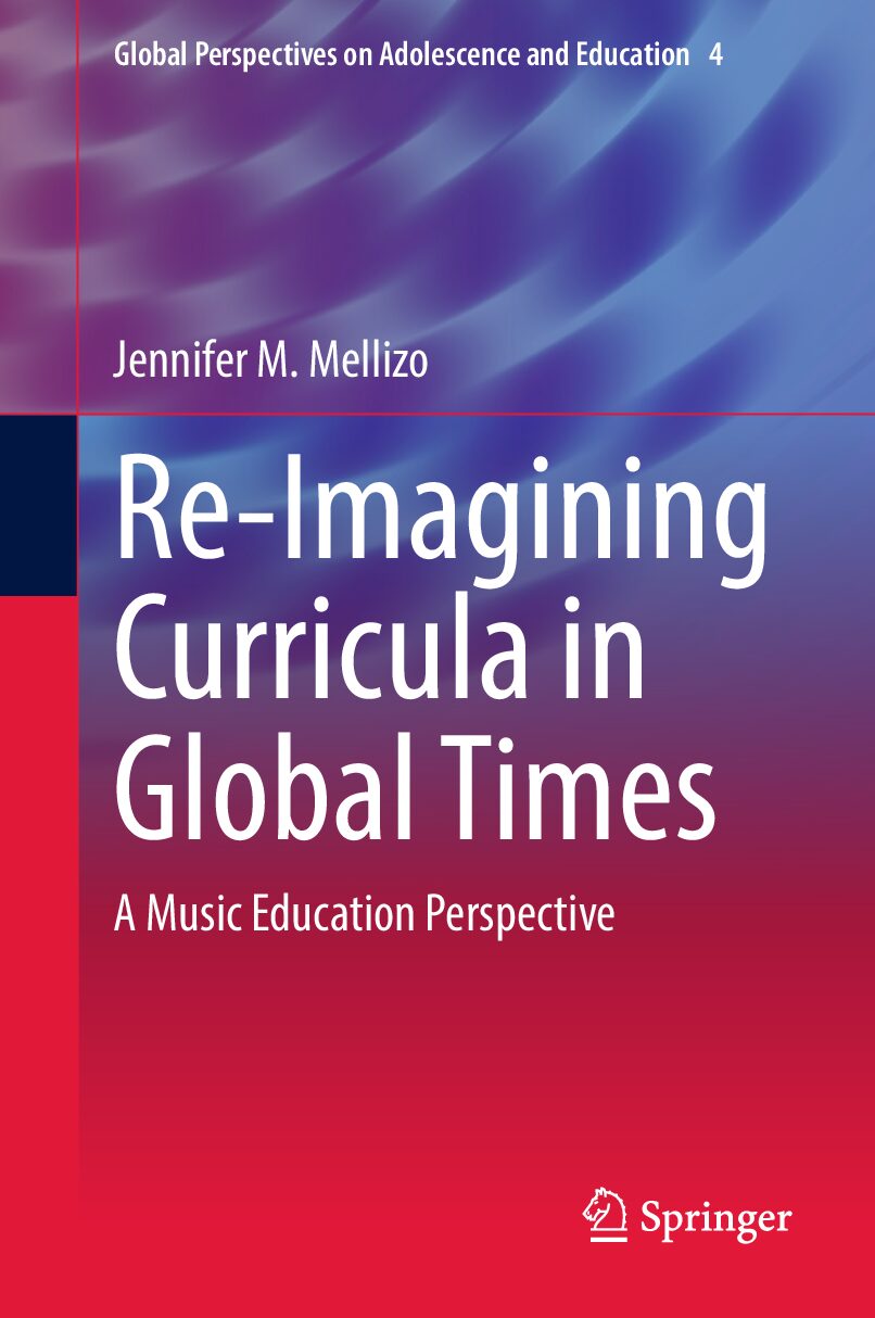 eBook [PDF] Re Imagining Curricula in Global Times A Music Education Perspective Vol 4 By Jennifer M. Mellizo
