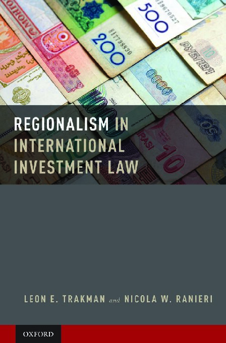 eBook [PDF] Regionalism in international investment law By Leon E Trakman_ Nick W Ranieri