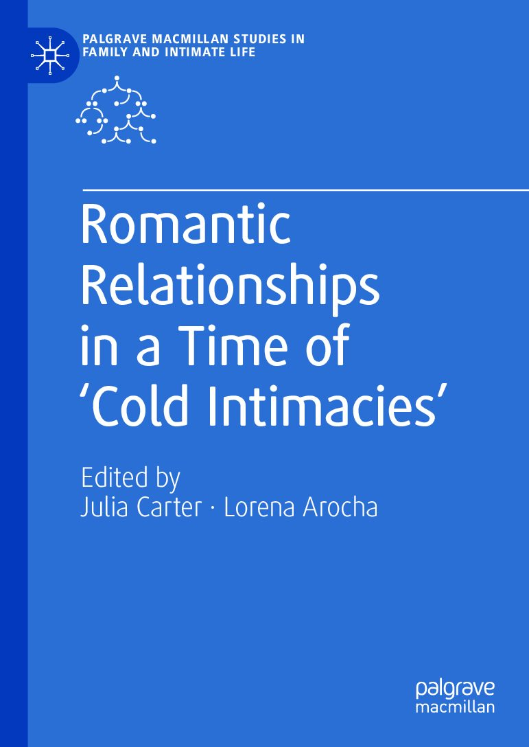 eBook [PDF] Romantic Relationships in a Time of ‘Cold Intimacies By Julia Carter, Lorena Arocha