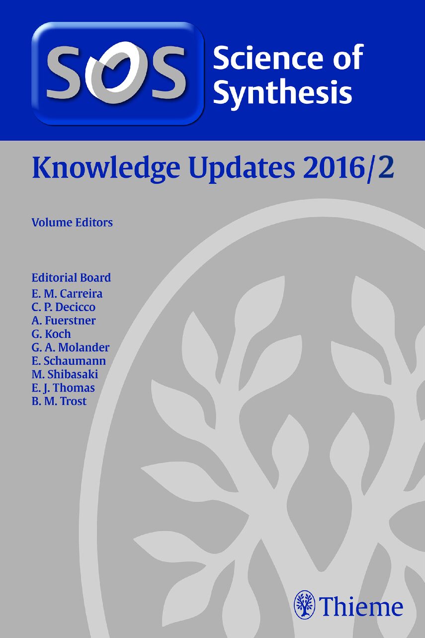 eBook [PDF] Science of Synthesis Knowledge Updates 2016_2 By Tsutomu Kimura, Toshiki Nokami, Xuefeng Jiang, Yiming Li, Weisi