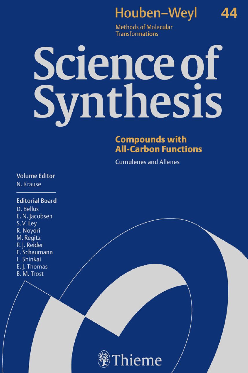 eBook [PDF] Science of synthesis Houben-Weyl methods of molecular transformations. Compounds with All-Carbon Functions. Cumulenes and All Vol 44 By Krause N.