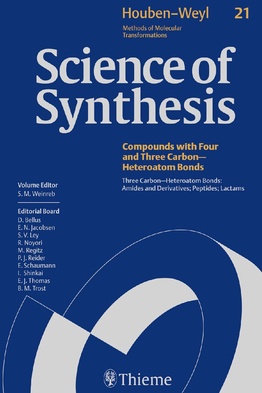eBook [PDF] Science of synthesis Houben-Weyl methods of molecular transformations. Compounds with Four and Three Carbon Heteroatom Bonds Vol 21 By Weinreb S.M.
