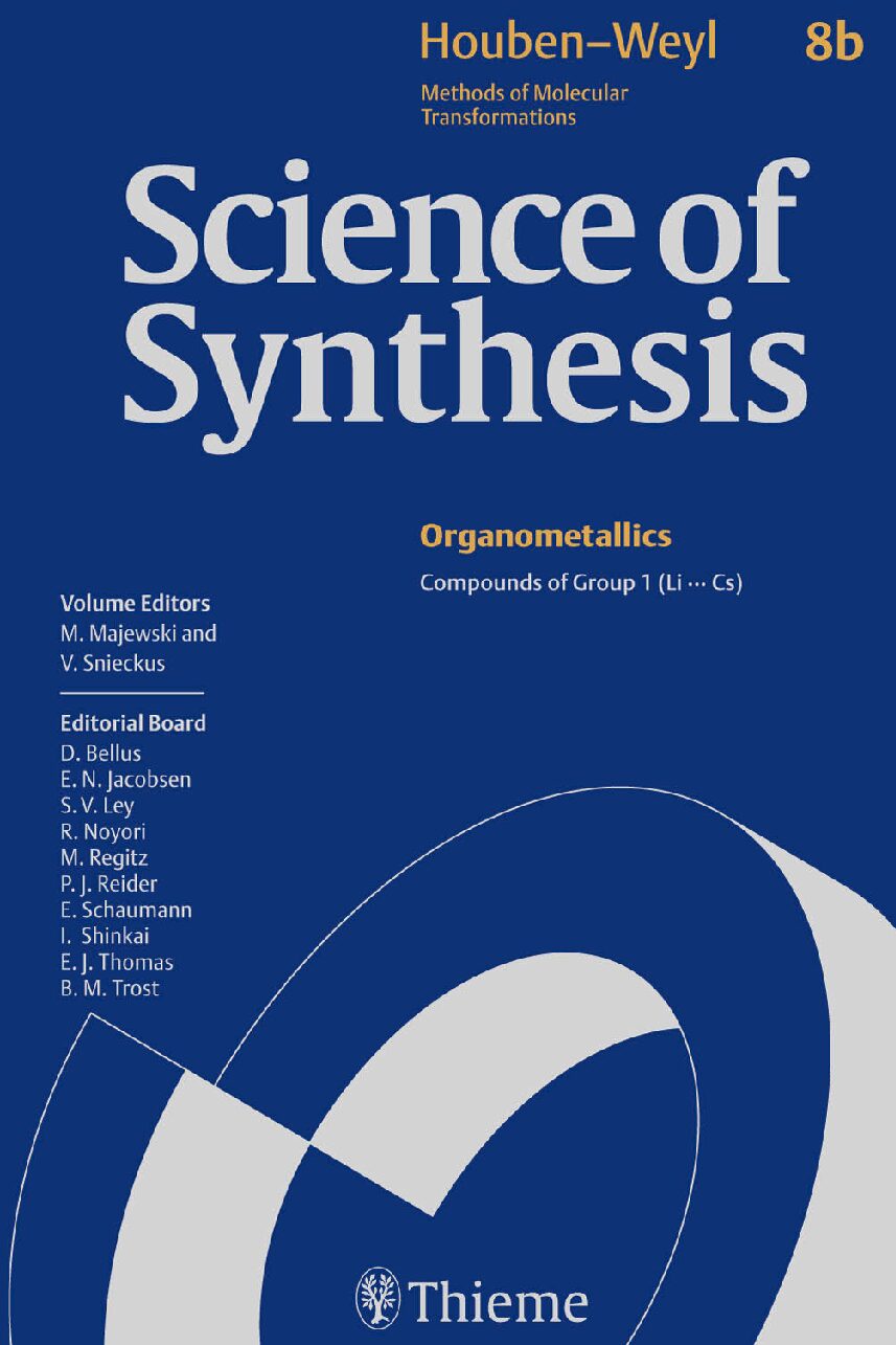eBook [PDF] Science of synthesis Houben-Weyl methods of molecular transformations. Organometallics Compounds of Group 1 (Li...Cs) Vol 08 b By Majewski M., Snieckus V.