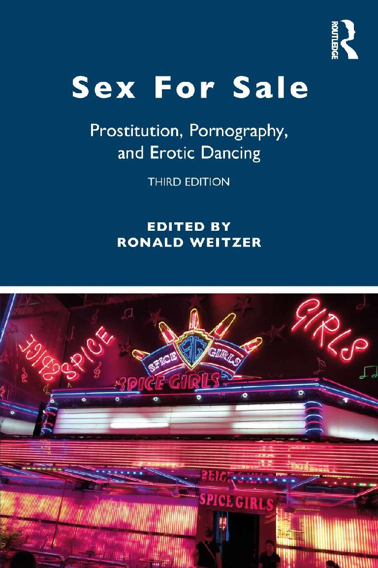 eBook [PDF] Sex for Sale Prostitution, Pornography, and Erotic Dancing 3rd Edition By Ronald Weitzer