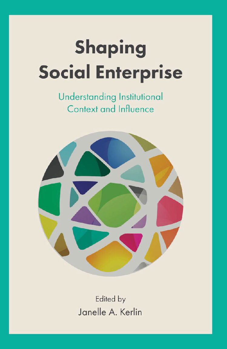 eBook [PDF] Shaping Social Enterprise Understanding Institutional Context and Influence By Janelle Kerlin