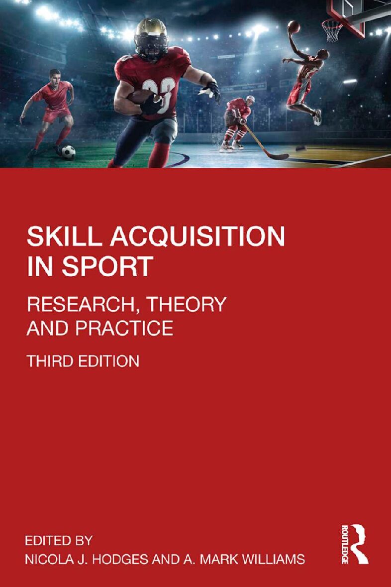 eBook [PDF] Skill Acquisition in Sport Research, Theory and Practice 3rd Edition By Nicola J. Hodges, A. Mark Williams
