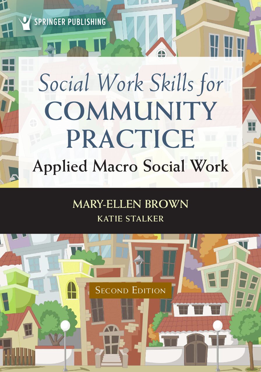 eBook [PDF] Social Work Skills for Community Practice Applied Macro Social Work 2nd Edition By Brown, Mary-Ellen_Stalker, Katie