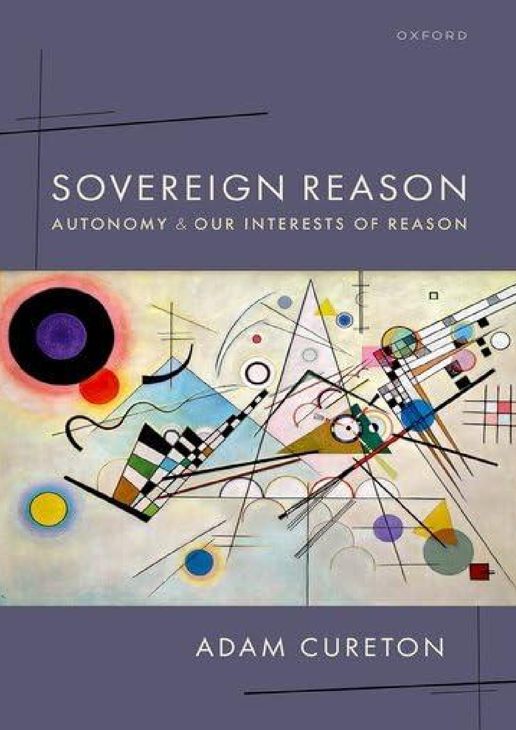 eBook [PDF] Sovereign Reason Autonomy and our Interests of Reason BY Adam Cureton
