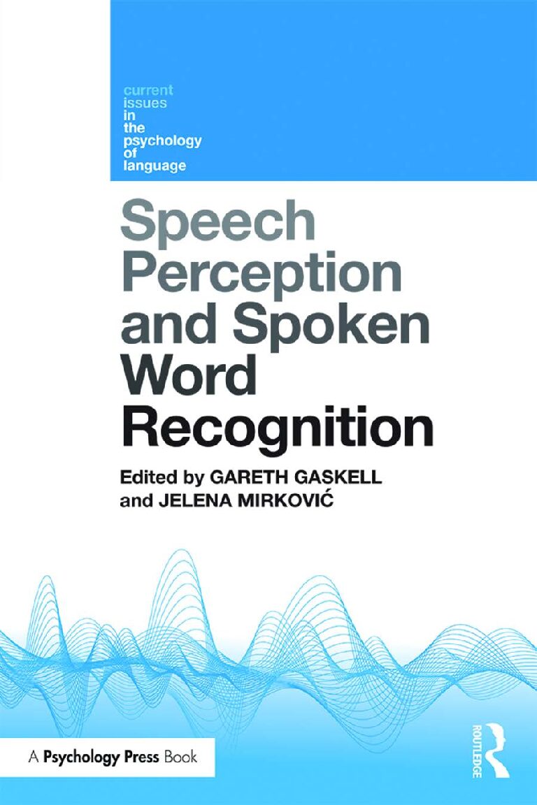eBook [PDF] Speech Perception and Spoken Word Recognition By Gareth Gaskell, Jelena Mirković