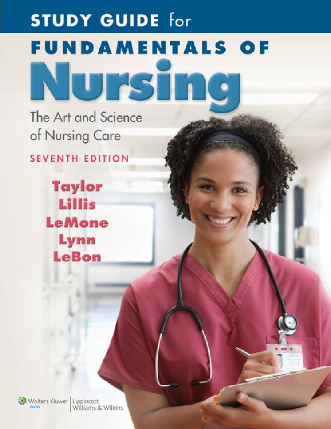 eBook [PDF] Study Guide for Fundamentals of Nursing The Art and Science of Nursing Care 7th Edition By Carol R. Taylor PhD MSN RN, Carol Lillis, Priscilla LeMone, Pa