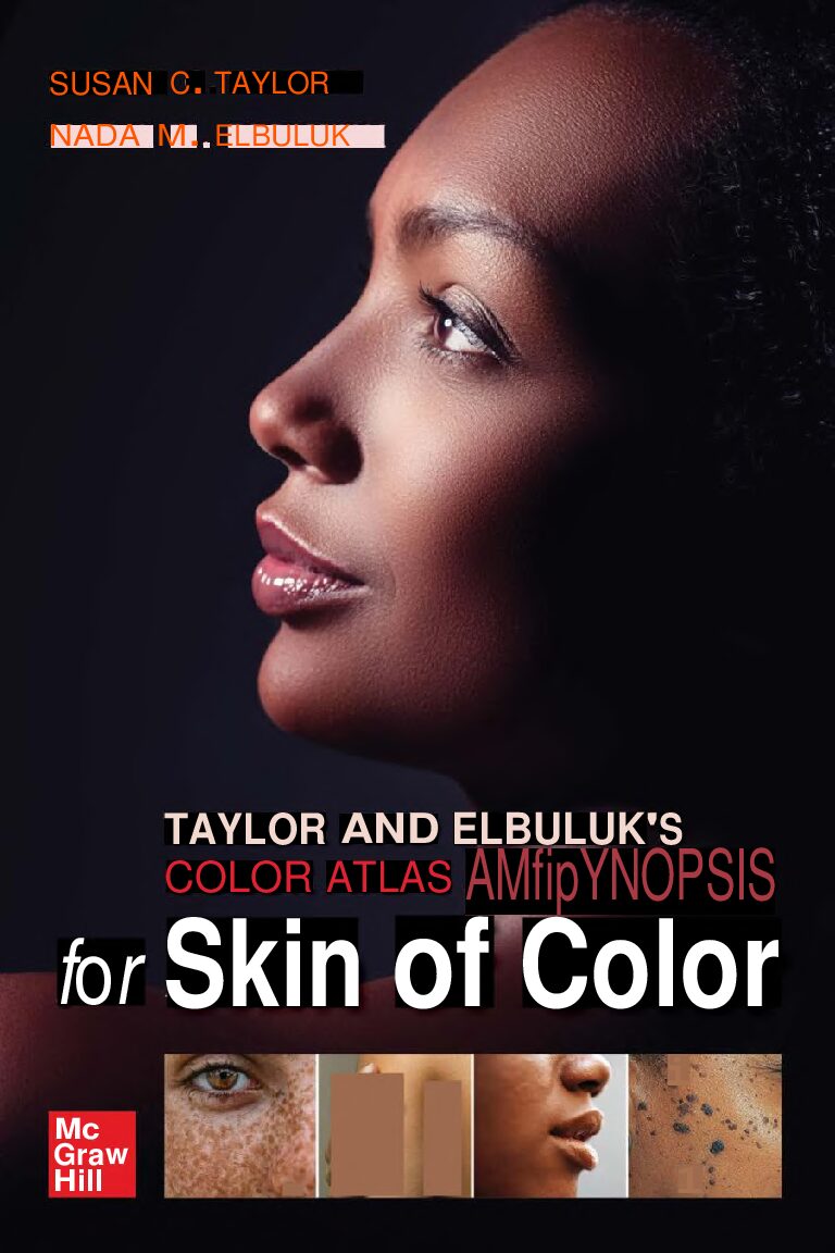 eBook [PDF] Taylor and Elbuluk's Color Atlas and Synopsis for Skin of Color By Susan C.Taylor,Nada M.Elbuluk