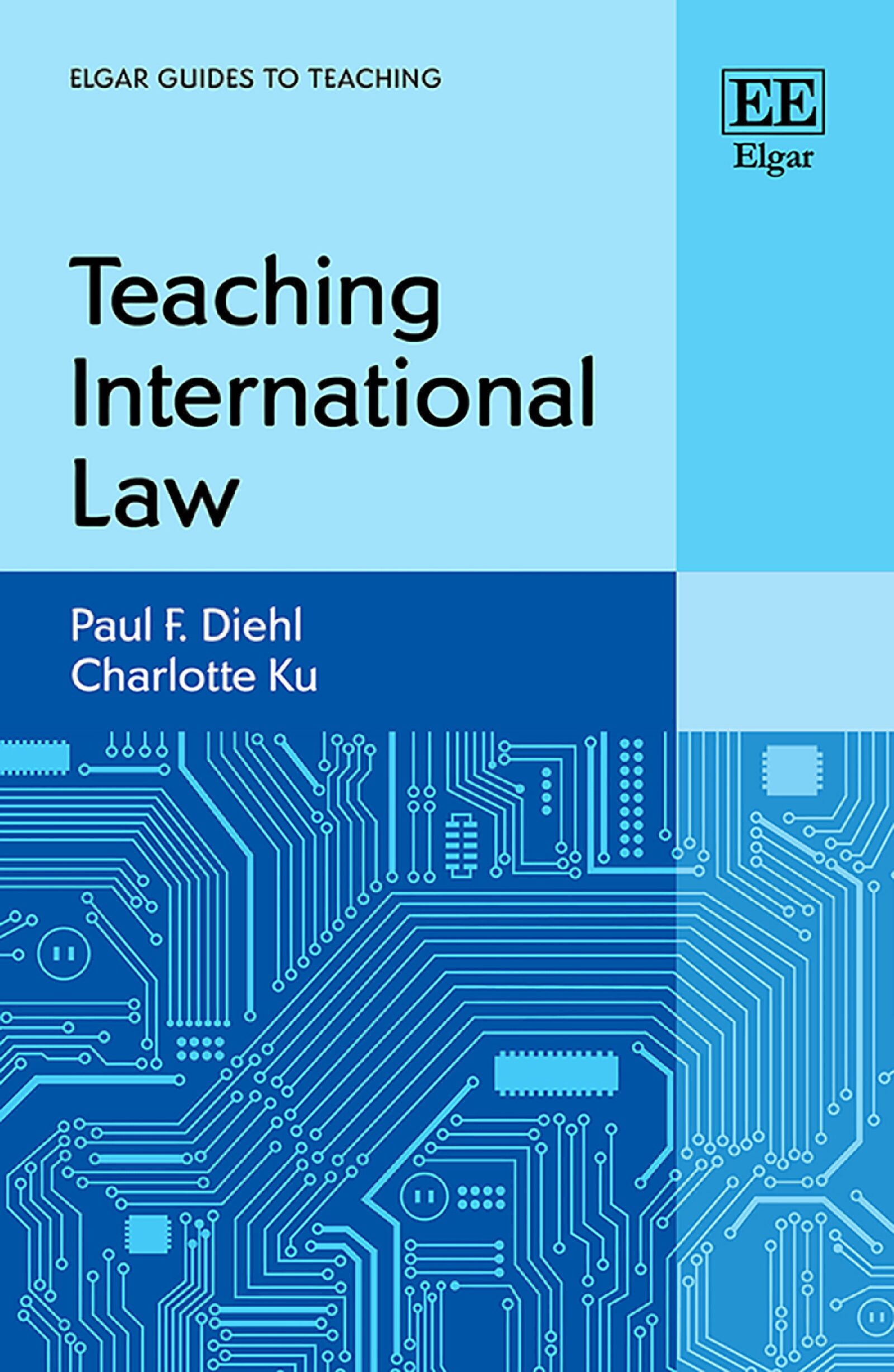 eBook [PDF] Teaching International Law By Paul F. Diehl, Charlotte Ku
