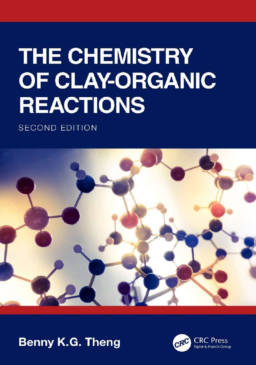 eBook [PDF] The Chemistry of Clay Organic Reactions By Benny K.G Theng