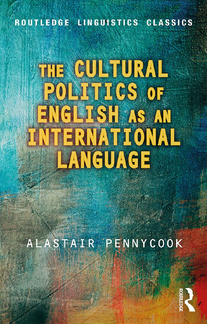 eBook [PDF] The Cultural Politics of English as an International Language By Alastair Pennycook
