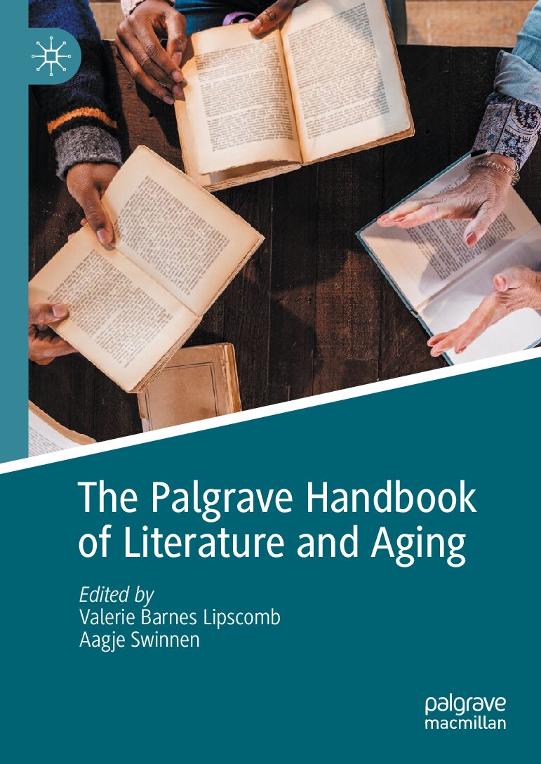 eBook [PDF] The Palgrave Handbook of Literature and Aging By Valerie Barnes Lipscomb, Aagje Swinnen