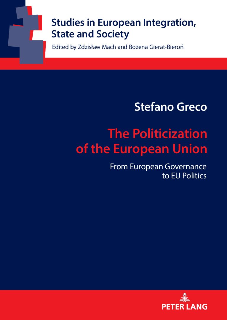 eBook [PDF] The Politicization of the European Union. From European Governance to EU Politics By Stefano Greco