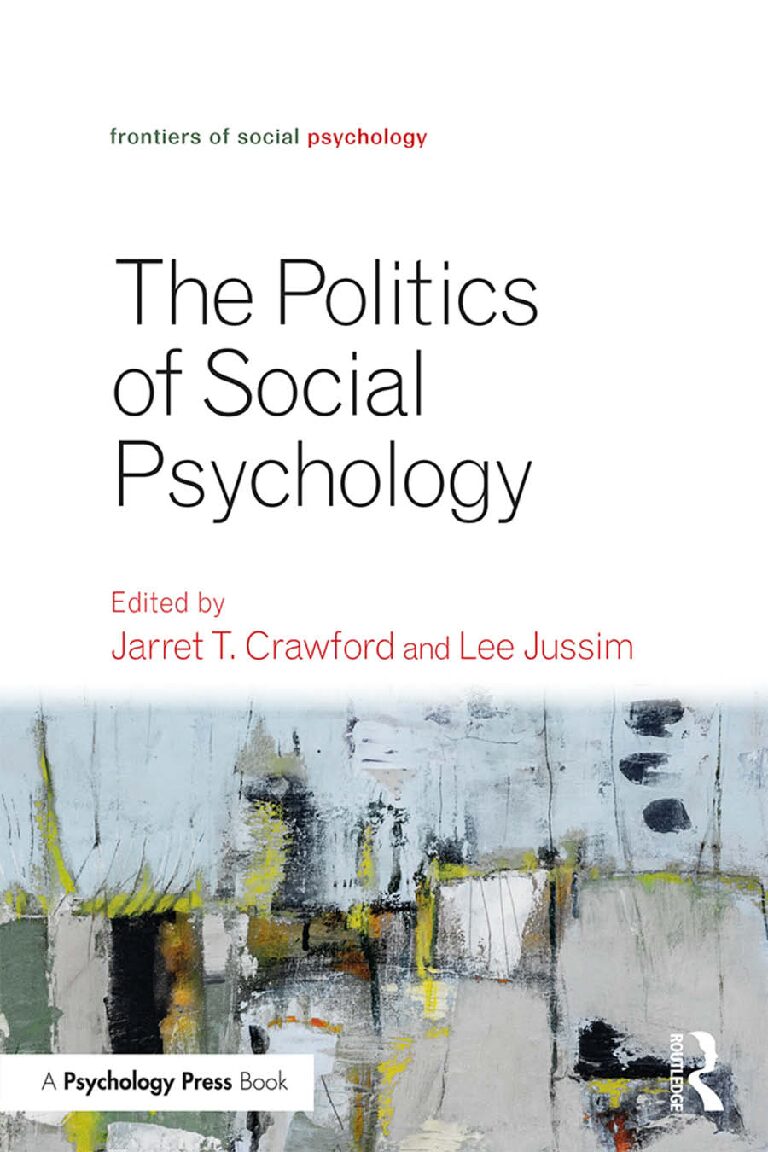 eBook [PDF] The Politics of Social Psychology By Jarret T. Crawford, Lee Jussim