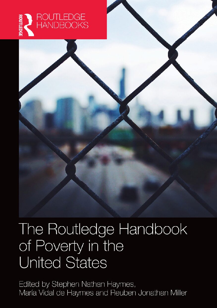 eBook [PDF] The Routledge Handbook of Poverty in the United States By Stephen Haymes, Maria Vidal de Haymes, Reuben Miller