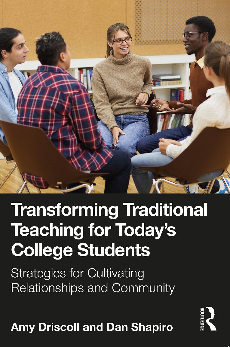 eBook [PDF] Transforming Traditional Teaching for Today's College Students Strategies for Cultivating Relationships and Community By Amy Driscoll, Dan Shapiro