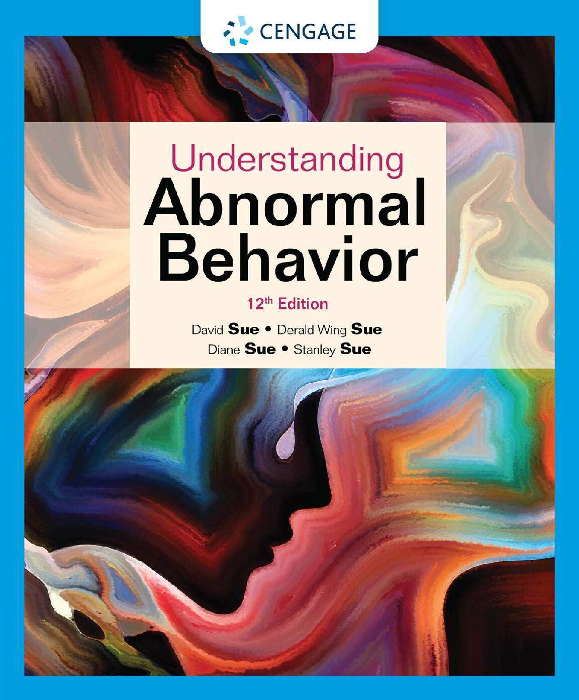 eBook [PDF] Understanding Abnormal Behavior 12th Edition By David Sue, Derald Wing Sue, Diane M. Sue, Stanley Sue